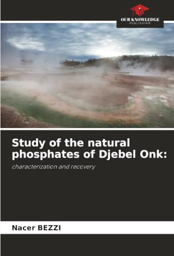 Study of the natural phosphates of Djebel Onk