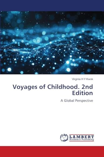 Voyages of Childhood. 2nd Edition