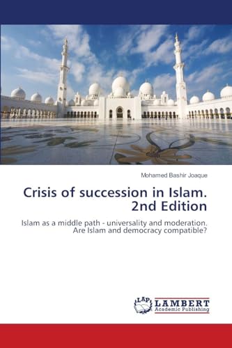 Crisis of succession in Islam. 2nd Edition