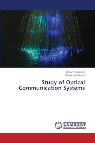 Study of Optical Communication Systems