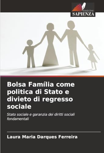 Bolsa Família come politica di Stato e divieto di regresso sociale