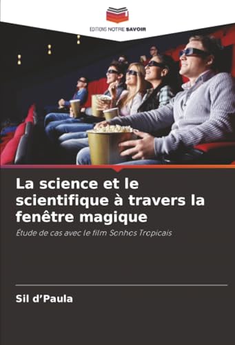 La science et le scientifique à travers la fenêtre magique