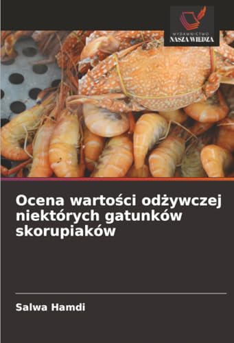 Ocena wartości odżywczej niektórych gatunków skorupiaków