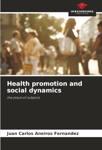 Health promotion and social dynamics