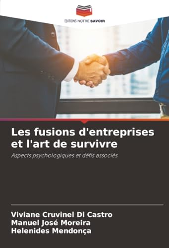 Les fusions d'entreprises et l'art de survivre