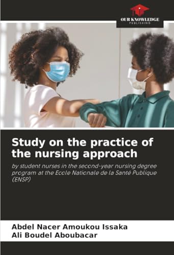 Study on the practice of the nursing approach