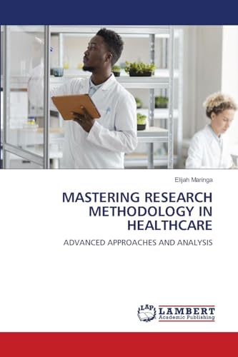 MASTERING RESEARCH METHODOLOGY IN HEALTHCARE