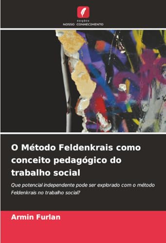 O Método Feldenkrais como conceito pedagógico do trabalho social