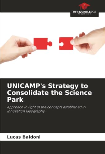 UNICAMP's Strategy to Consolidate the Science Park