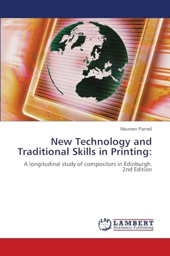 New Technology and Traditional Skills in Printing