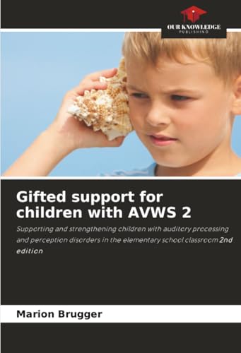Gifted support for children with AVWS 2