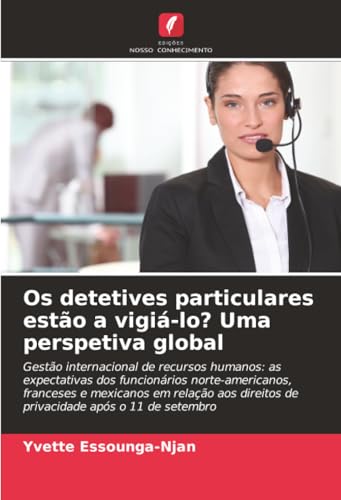 Os detetives particulares estão a vigiá-lo? Uma perspetiva global