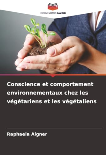 Conscience et comportement environnementaux chez les végétariens et les végétaliens
