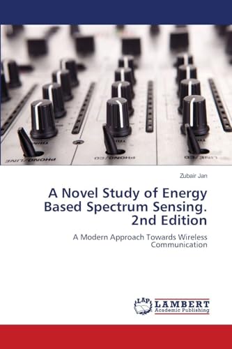 A Novel Study of Energy Based Spectrum Sensing. 2nd Edition