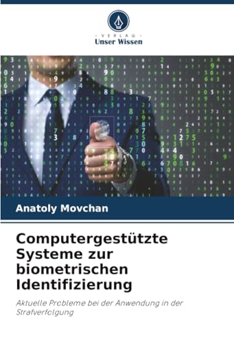 Computergestützte Systeme zur biometrischen Identifizierung