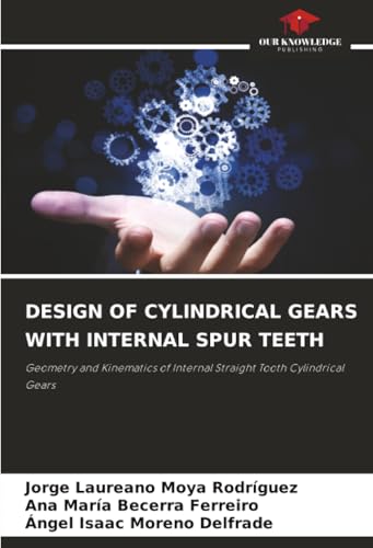 DESIGN OF CYLINDRICAL GEARS WITH INTERNAL SPUR TEETH