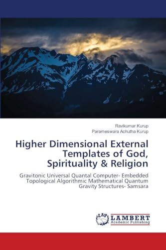 Higher Dimensional External Templates of God, Spirituality & Religion