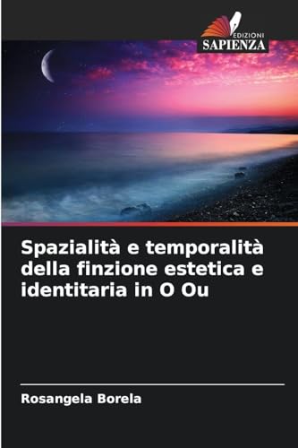 Spatiality and Temporality of Aesthetic and Identity Fiction in O Ou