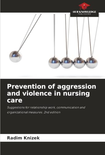 Prevention of aggression and violence in nursing care