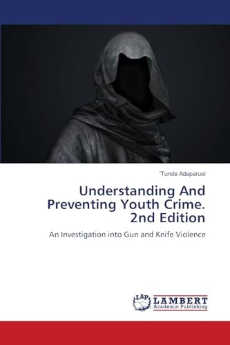 Understanding And Preventing Youth Crime. 2nd Edition