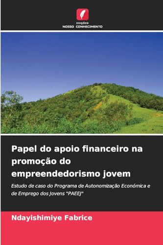 Papel do apoio financeiro na promoção do empreendedorismo jovem