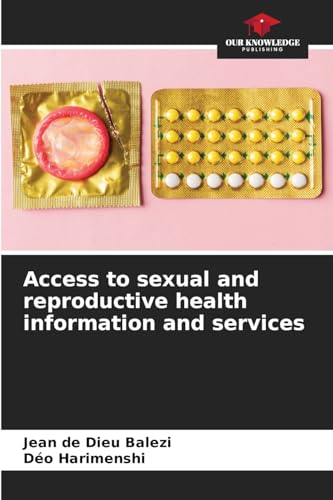 Access to sexual and reproductive health information and services