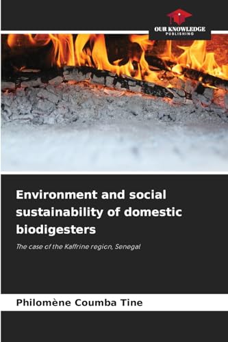 Environment and social sustainability of domestic biodigesters