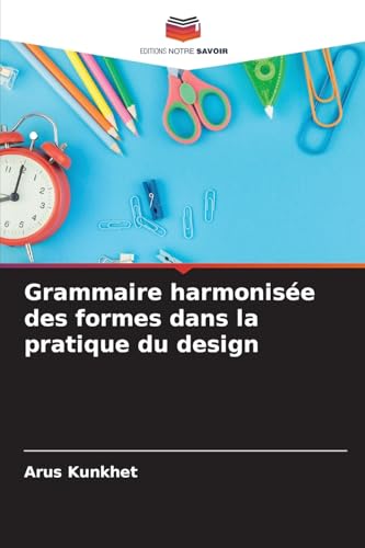 Grammaire harmonisée des formes dans la pratique du design