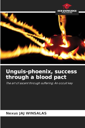 Unguis-phoenix, success through a blood pact