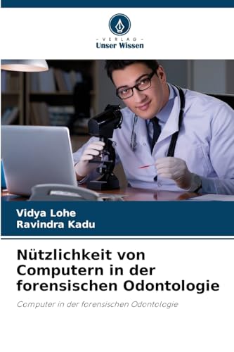 Nützlichkeit von Computern in der forensischen Odontologie