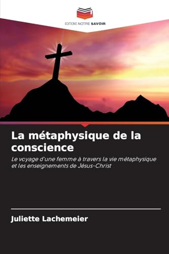 La métaphysique de la conscience