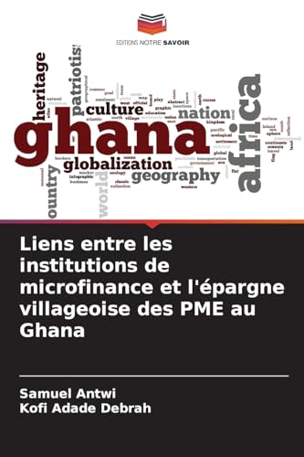 Liens entre les institutions de microfinance et l'épargne villageoise des PME au Ghana