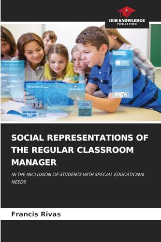 SOCIAL REPRESENTATIONS OF THE REGULAR CLASSROOM MANAGER