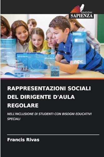 RAPPRESENTAZIONI SOCIALI DEL DIRIGENTE D'AULA REGOLARE