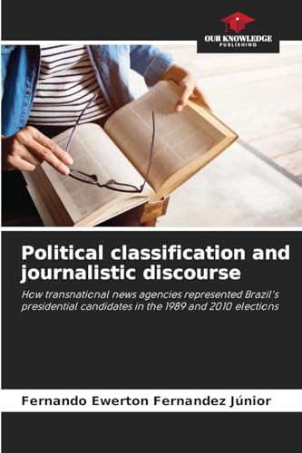 Political classification and journalistic discourse