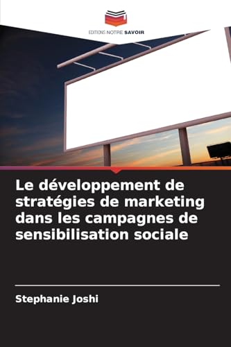 Le développement de stratégies de marketing dans les campagnes de sensibilisation sociale