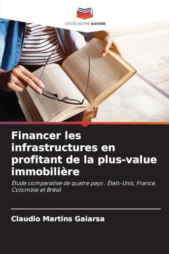 Financer les infrastructures en profitant de la plus-value immobilière