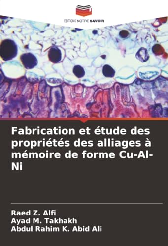 Fabrication et étude des propriétés des alliages à mémoire de forme Cu-Al-Ni