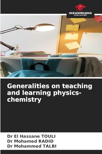 Generalities on teaching and learning physics-chemistry