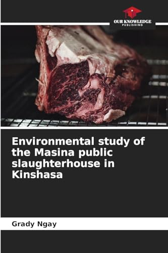 Environmental study of the Masina public slaughterhouse in Kinshasa