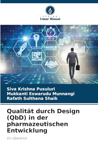 Qualität durch Design (QbD) in der pharmazeutischen Entwicklung