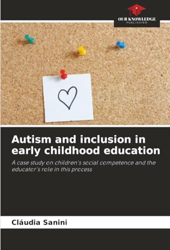 Autism and inclusion in early childhood education
