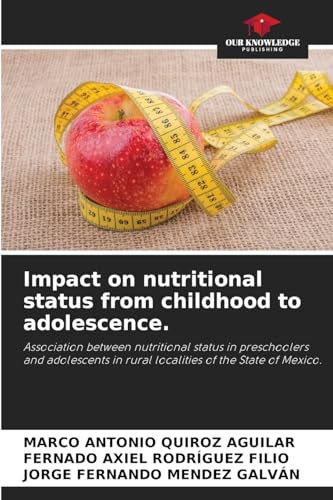 Impact on nutritional status from childhood to adolescence.