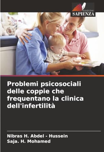 Problemi psicosociali delle coppie che frequentano la clinica dell'infertilità