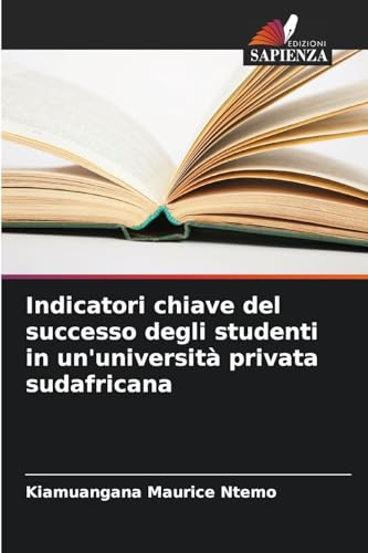 Indicatori chiave del successo degli studenti in un'università privata sudafricana
