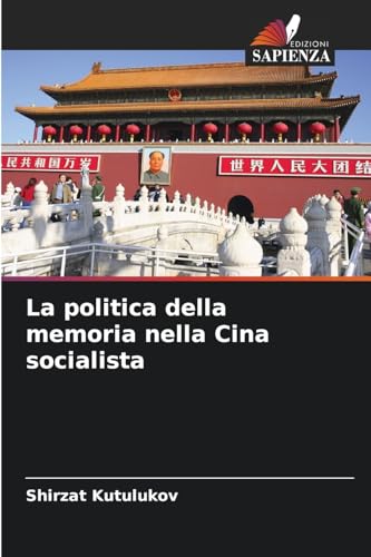 La politica della memoria nella Cina socialista