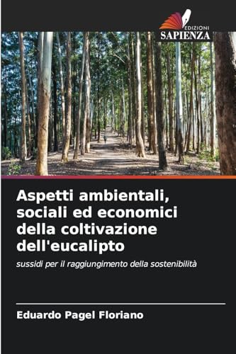 Aspetti ambientali, sociali ed economici della coltivazione dell'eucalipto