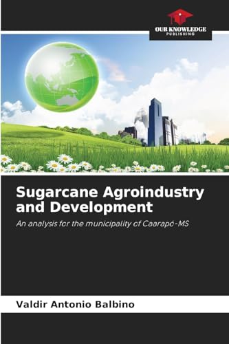 Sugarcane Agroindustry and Development