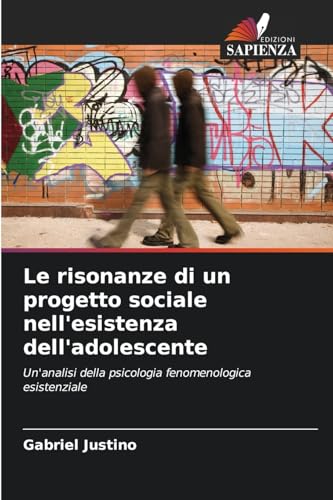Le risonanze di un progetto sociale nell'esistenza dell'adolescente
