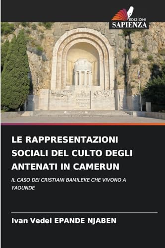 LE RAPPRESENTAZIONI SOCIALI DEL CULTO DEGLI ANTENATI IN CAMERUN